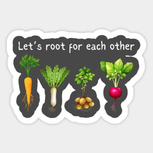 Let's Root For Each Other Sticker